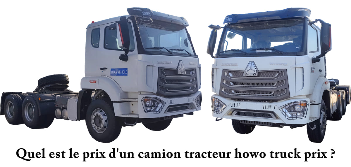 Quel est le prix d'un camion tracteur howo truck prix ?